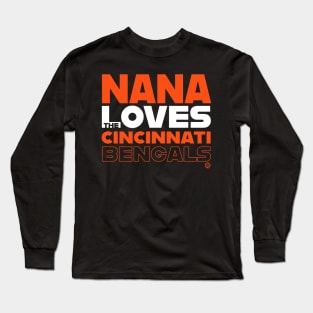 Nana Loves the Cincinnati Bengals Long Sleeve T-Shirt